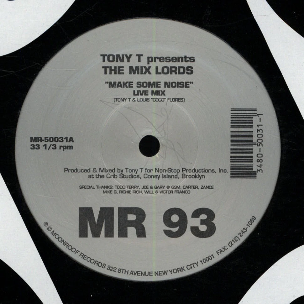 Tony T presents The Mix Lords - Make Some Noise