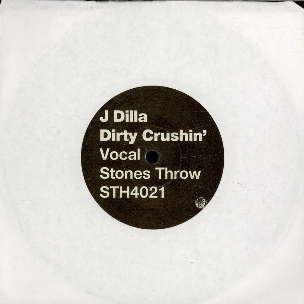 J Dilla - Dirty Crushin'
