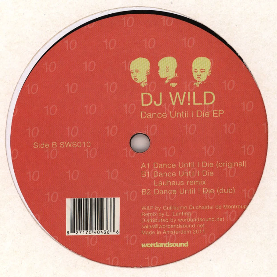 DJ Wild - Dance Until I Die