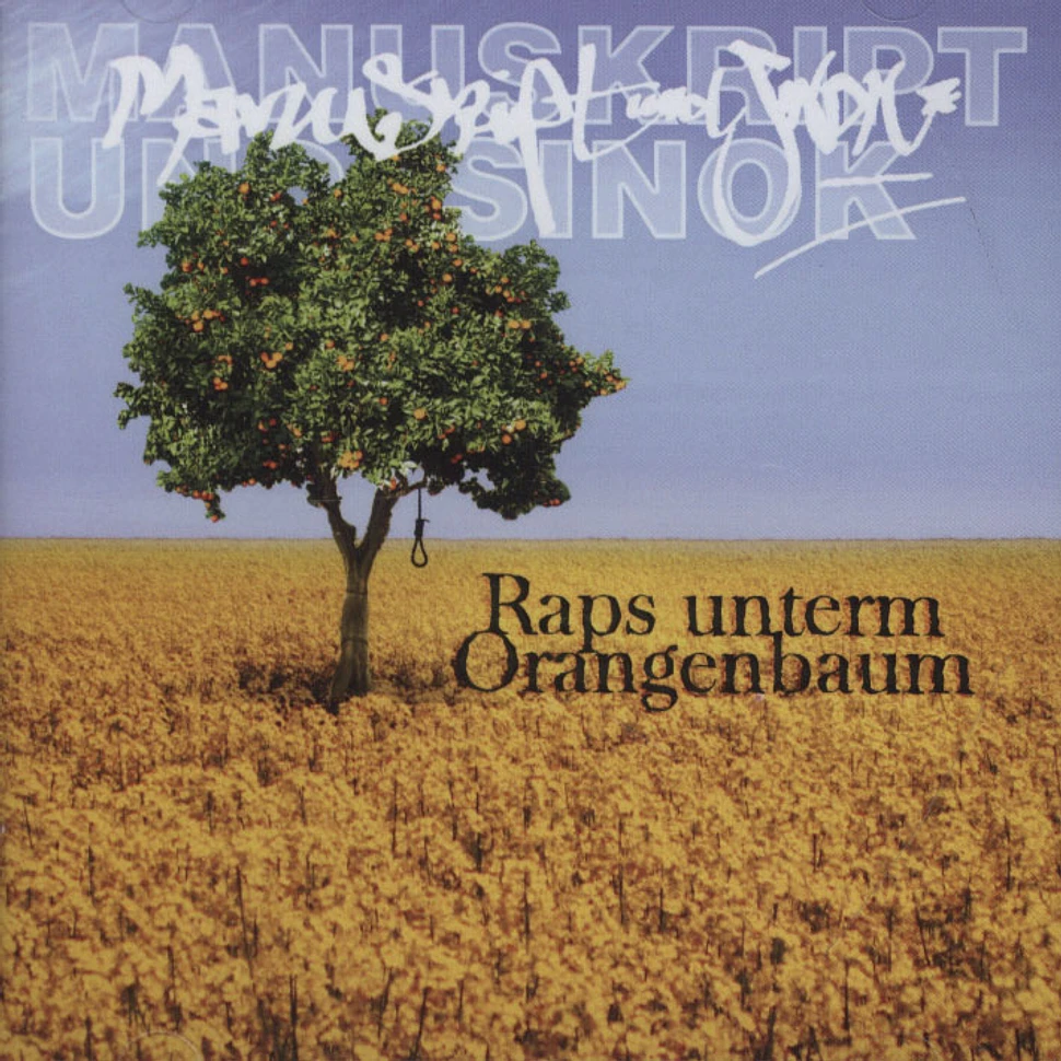Manuskript & Sinok - Raps Unterm Orangenbaum