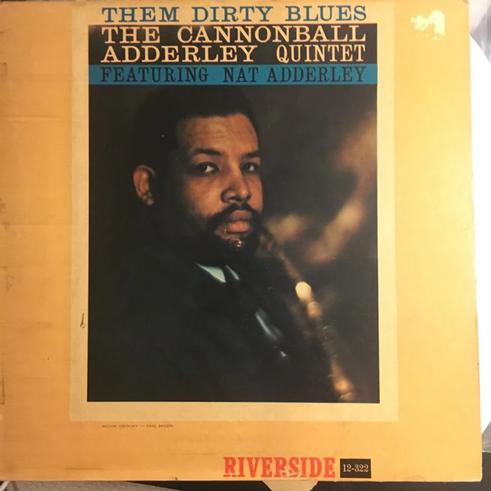 The Cannonball Adderley Quintet - Them Dirty Blues