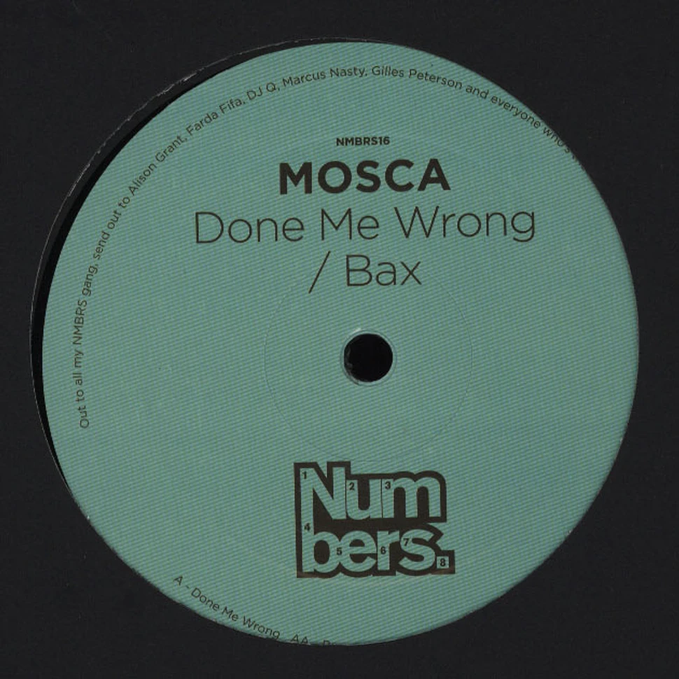 Mosca - Done Me Wrong