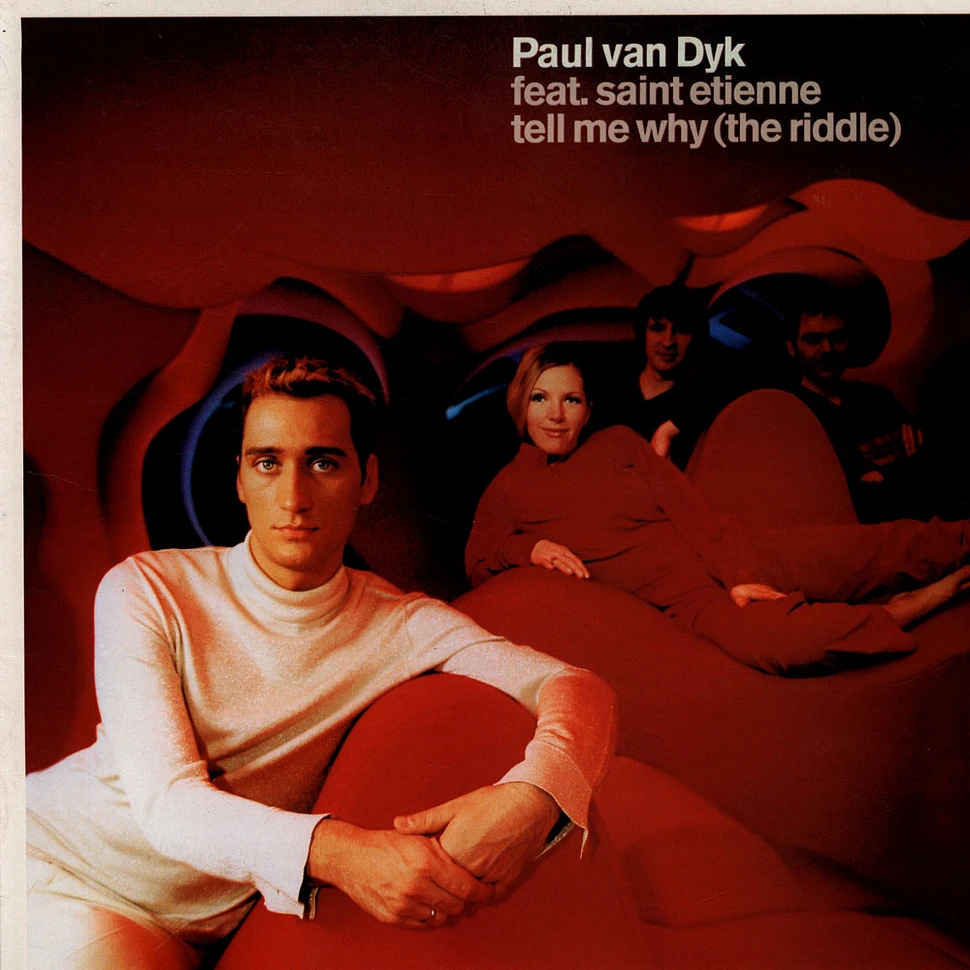 Paul van Dyk Feat. Saint Etienne - Tell Me Why (The Riddle)