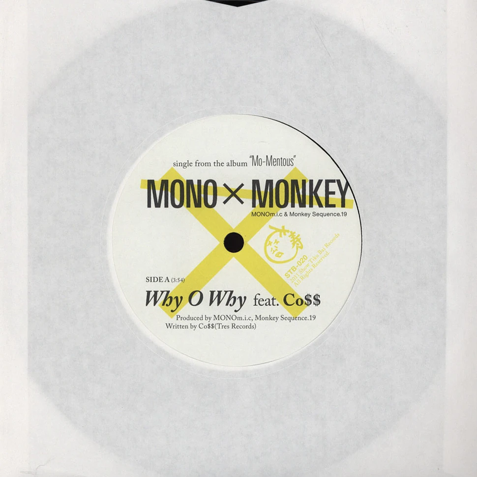 Mono x Monkey - Why O Why Feat. Co$$