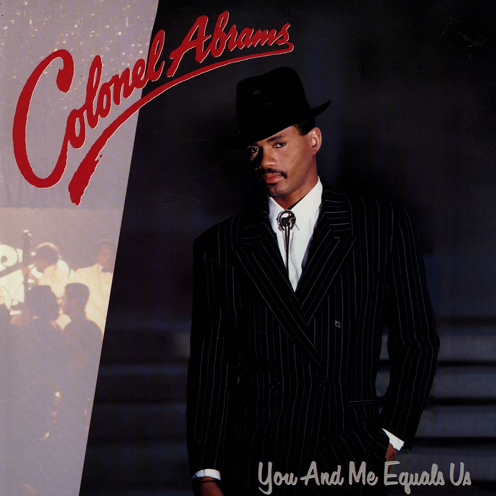 Colonel Abrams - You And Me Equals Us