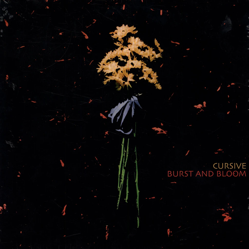 Cursive - Burst And Bloom