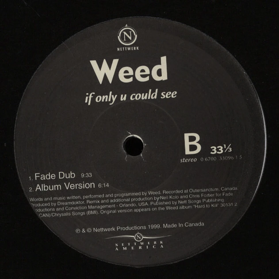 Weed - If Only U Could See