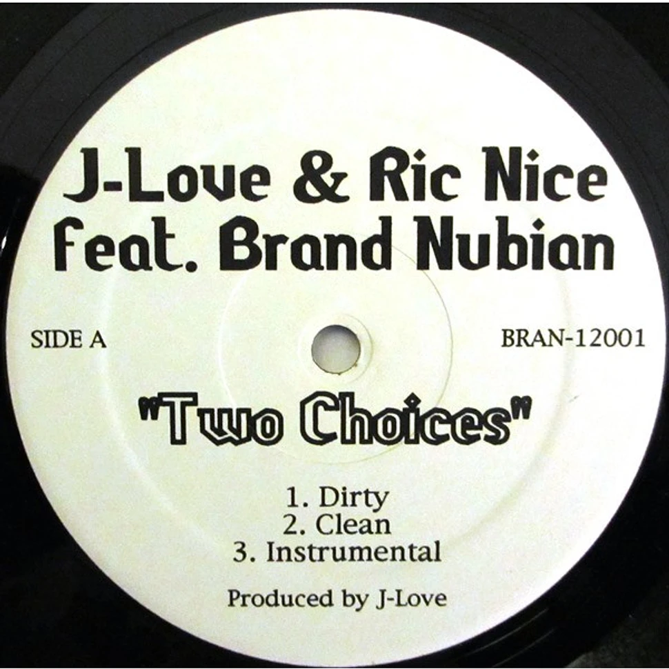 J-Love & Ric Nice feat. Brand Nubian - Two Choices