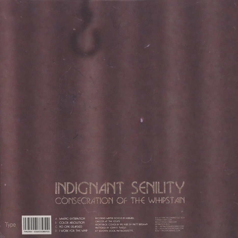 Indignant Senility - Consecration Of The Whipstain