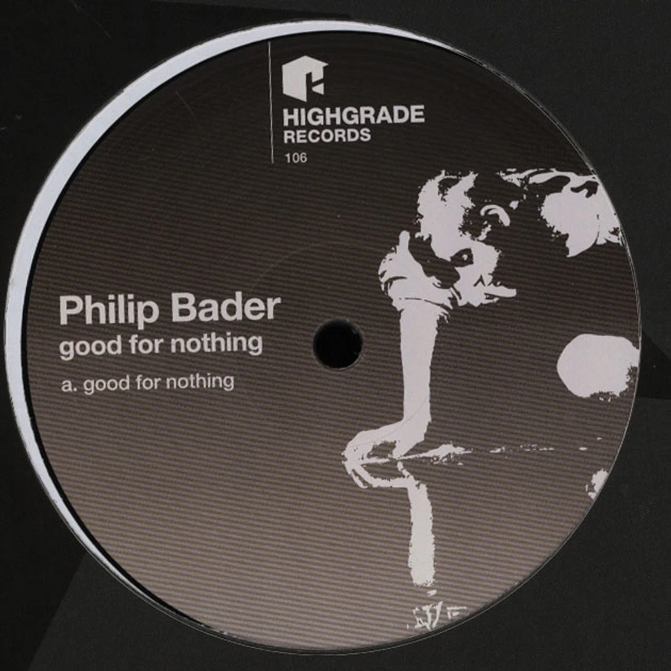 Philip Bader - Good For Nothing