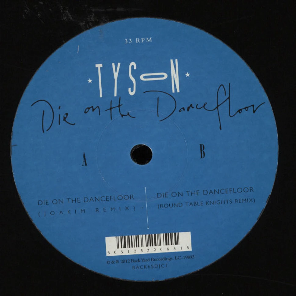 Tyson - Die On The Dancefloor Remixes