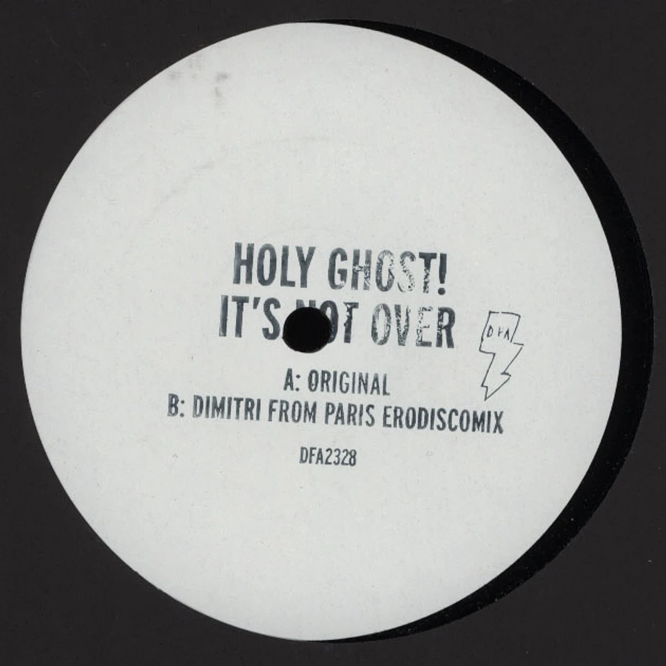 Holy Ghost! - It's Not Over