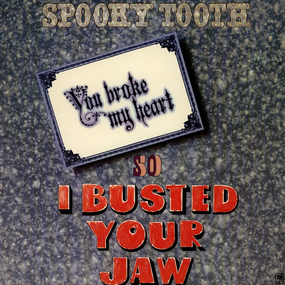 Spooky Tooth - You Broke My Heart So...I Busted Your Jaw