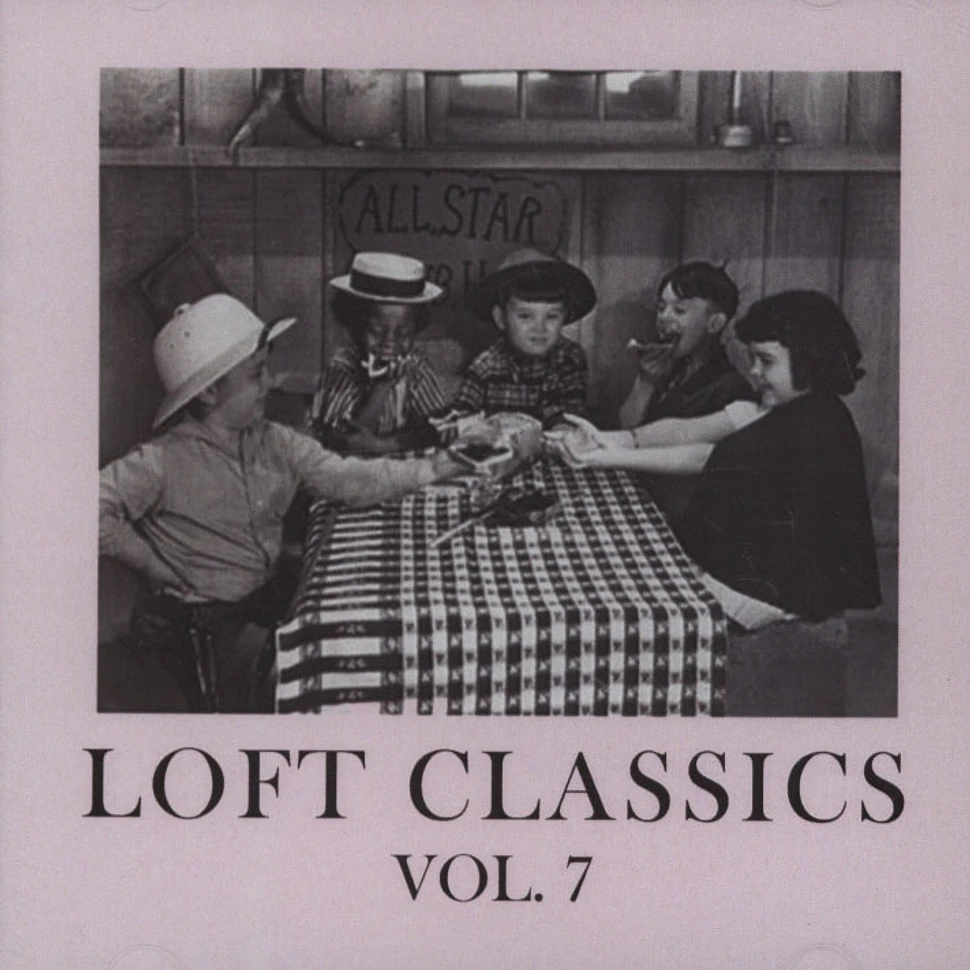 Loft Classics - Loft Classics Volume 7