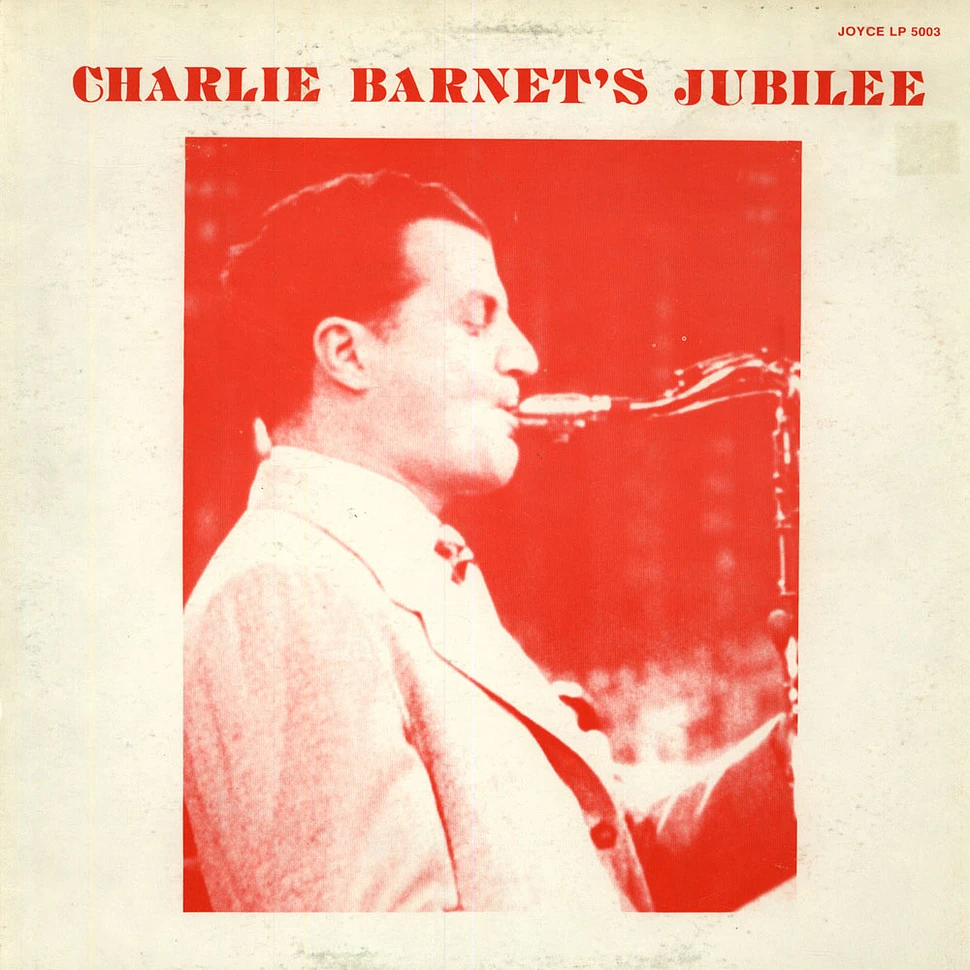 Charlie Barnet And His Orchestra - Charlie Barnet`s Jubilee