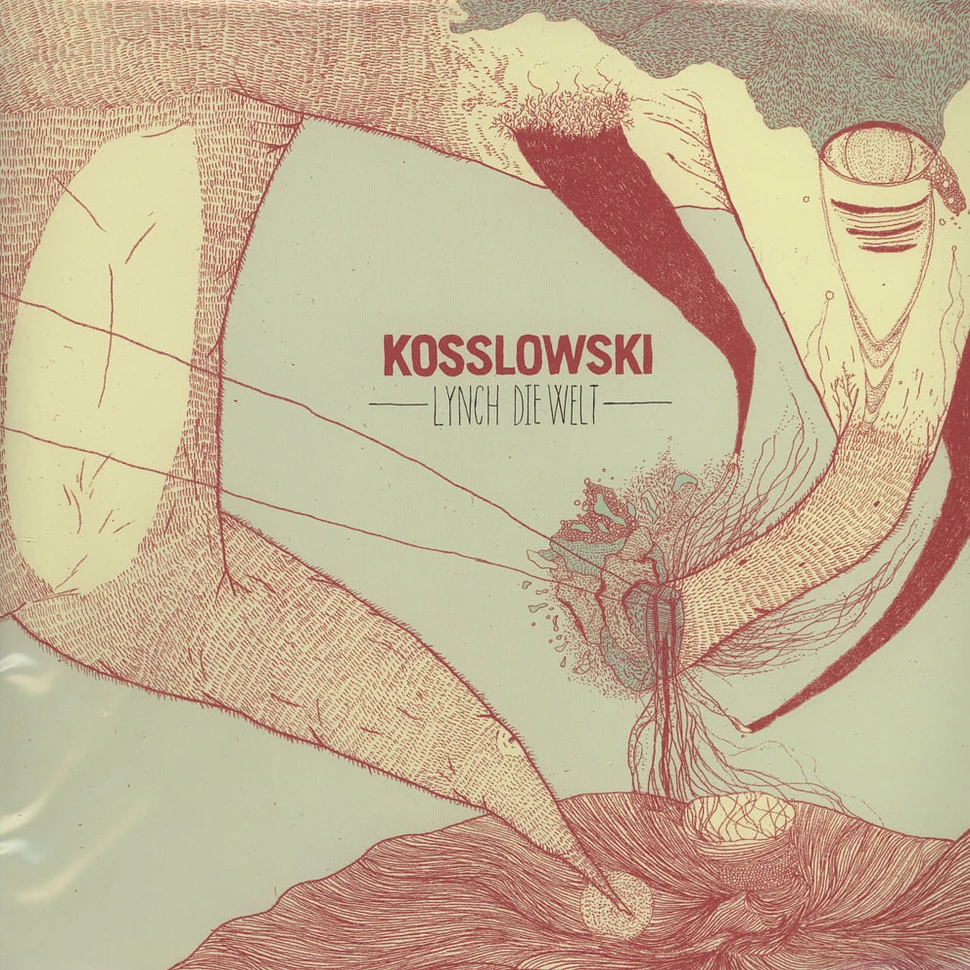 Kosslowski - Lynch Die Welt
