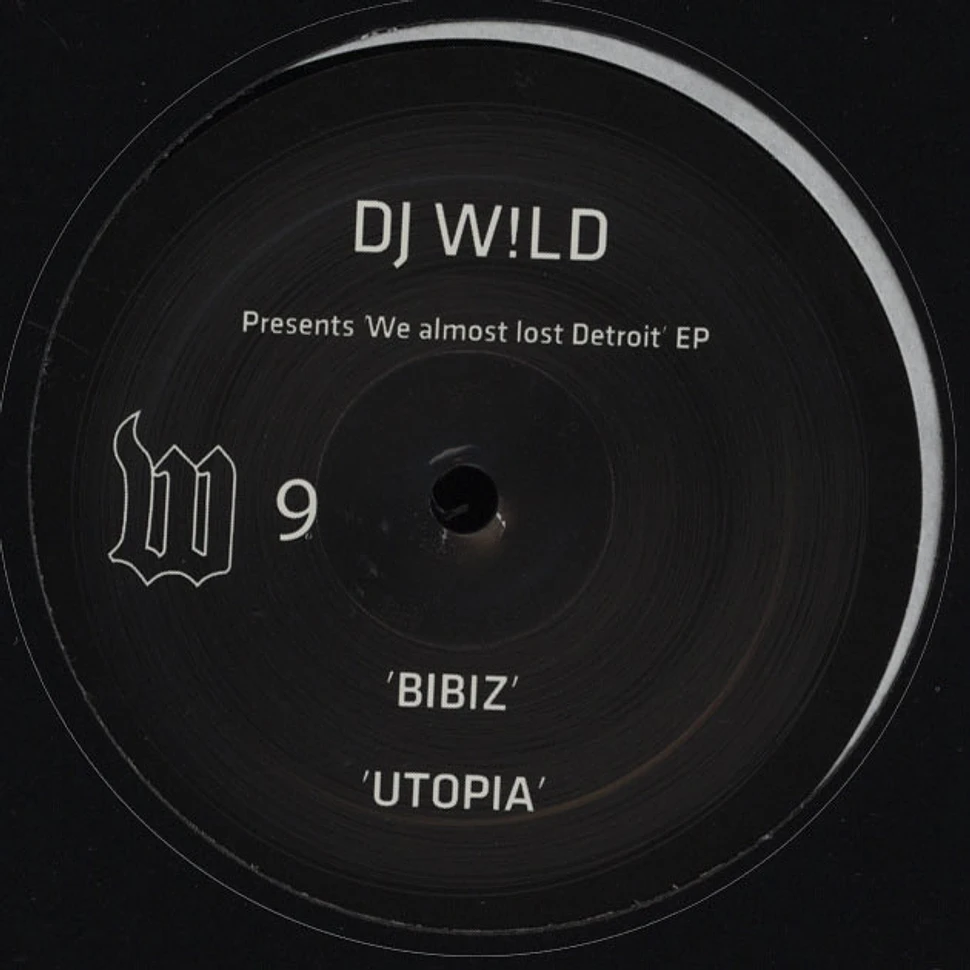 DJ Wild - We Almost Lost Detroit EP