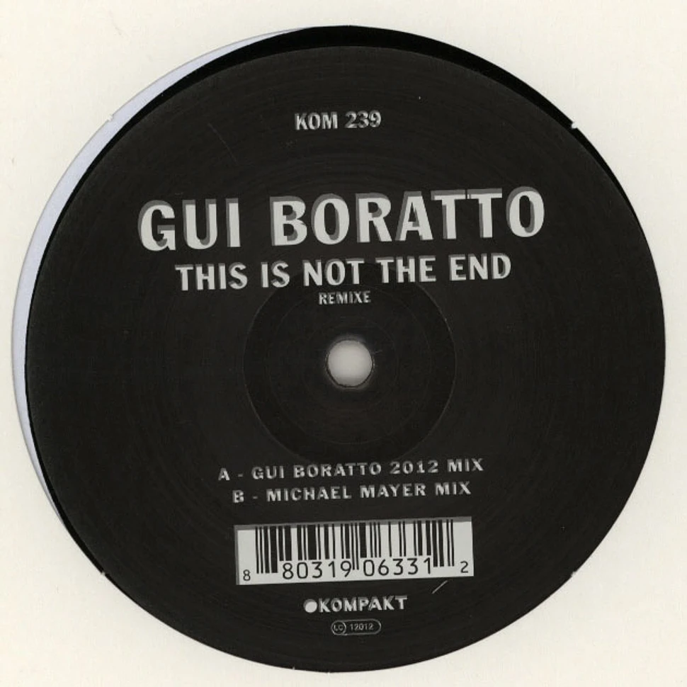 Gui Boratto - This Is Not The End Remixe