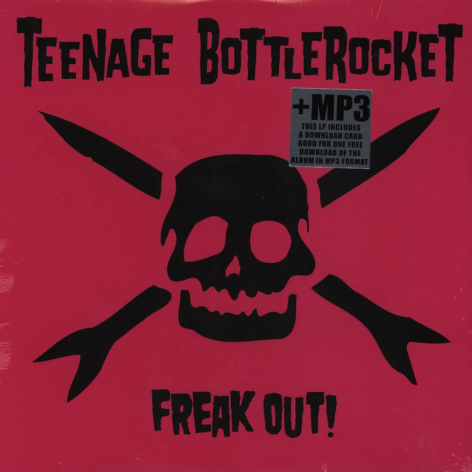 Teenage Bottlerocket - Freak Out