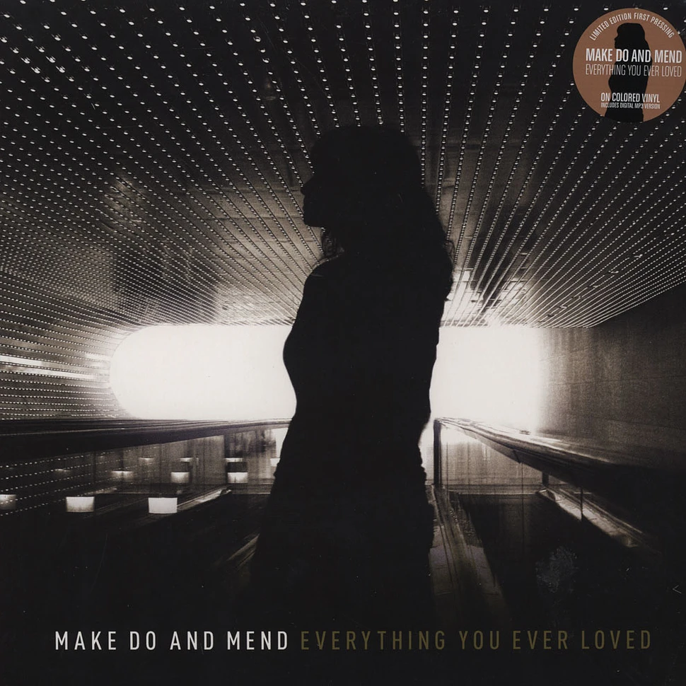 Make Do & Mend - Everything You Ever Loved