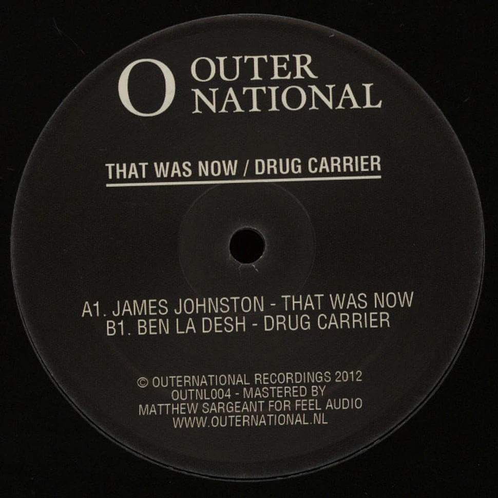 James Johnston / Ben La Desh - That Was Now / Drug Carrier