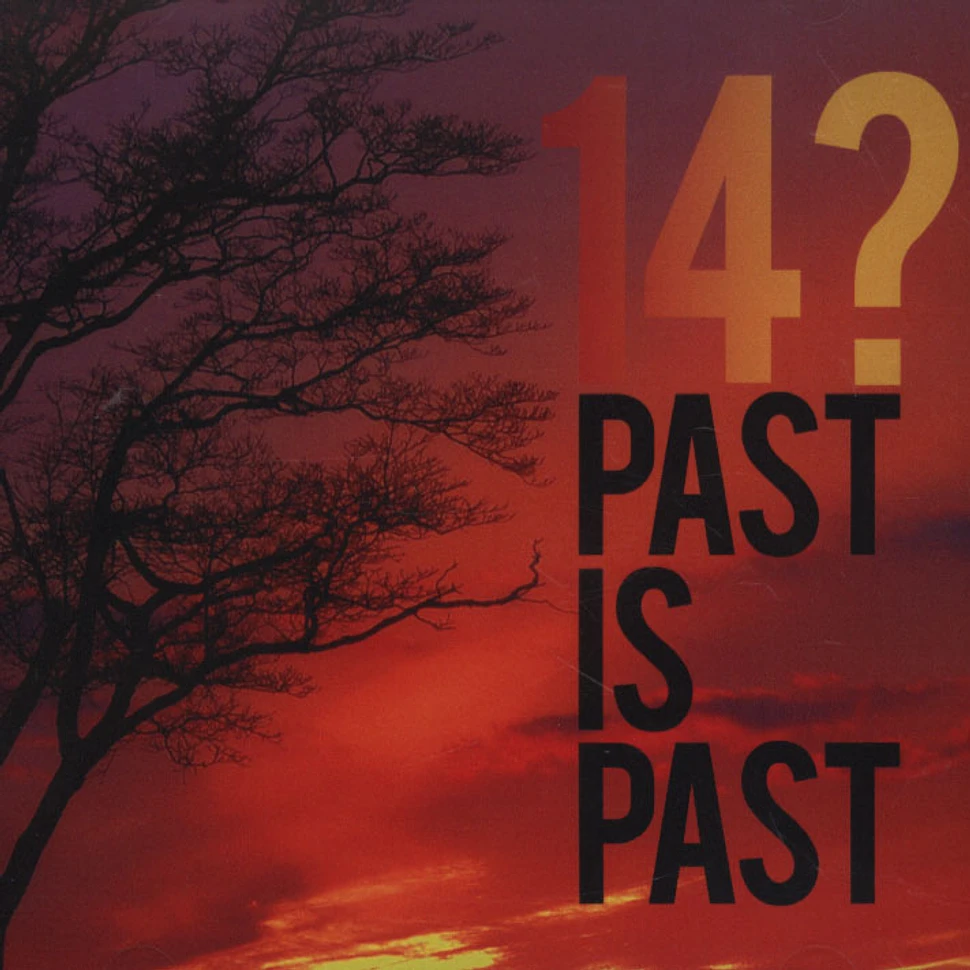 14? - Past Is Past