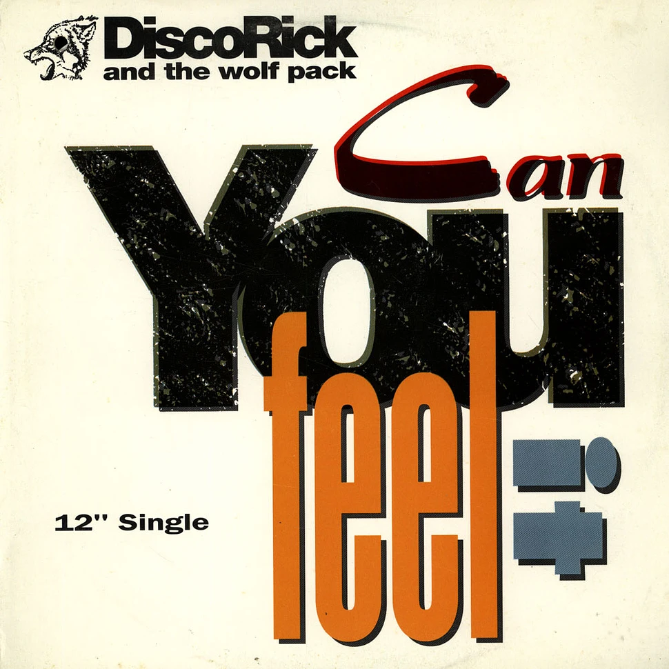 Disco Rick And The Wolf Pack - Can You Feel It