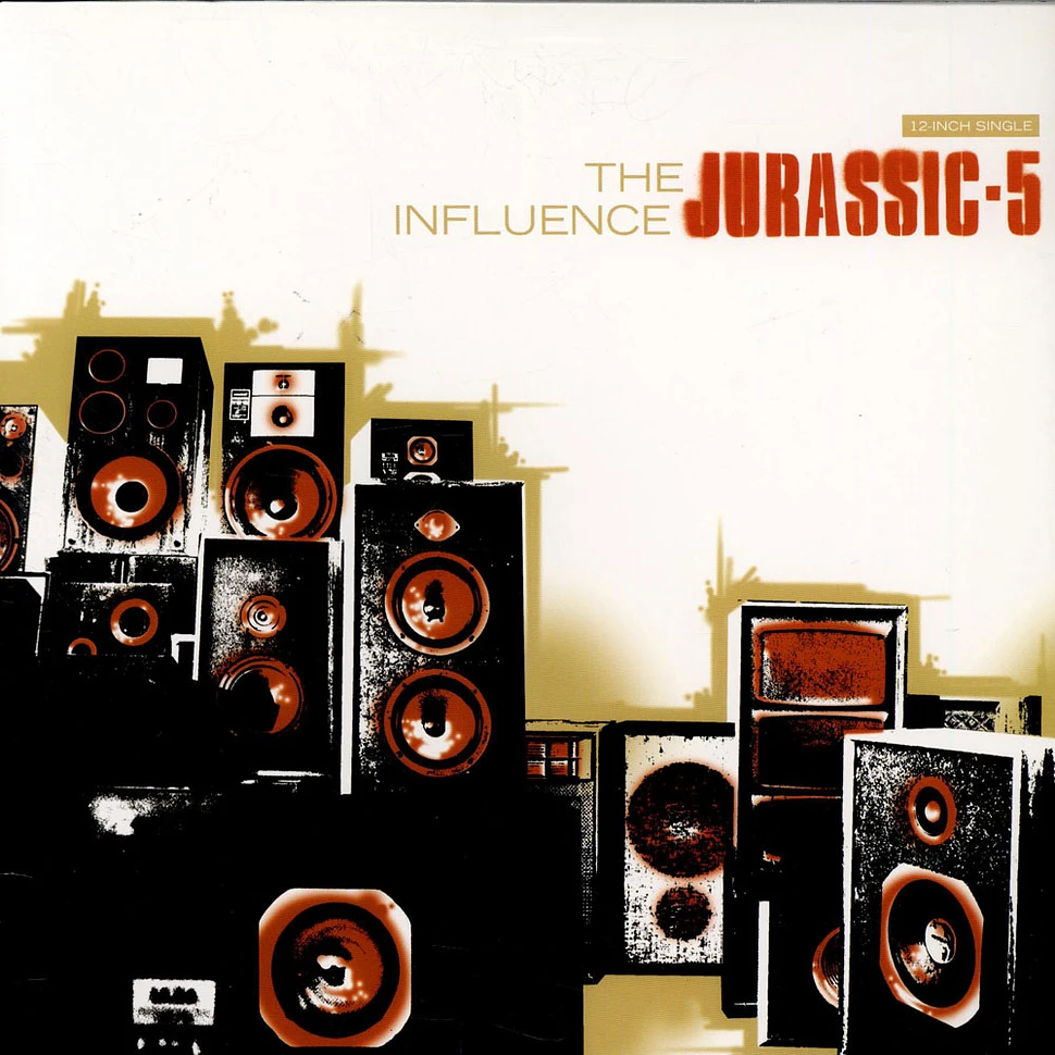 Jurassic 5 - The Influence