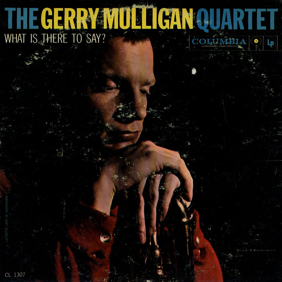 Gerry Mulligan Quartet - What Is There To Say?