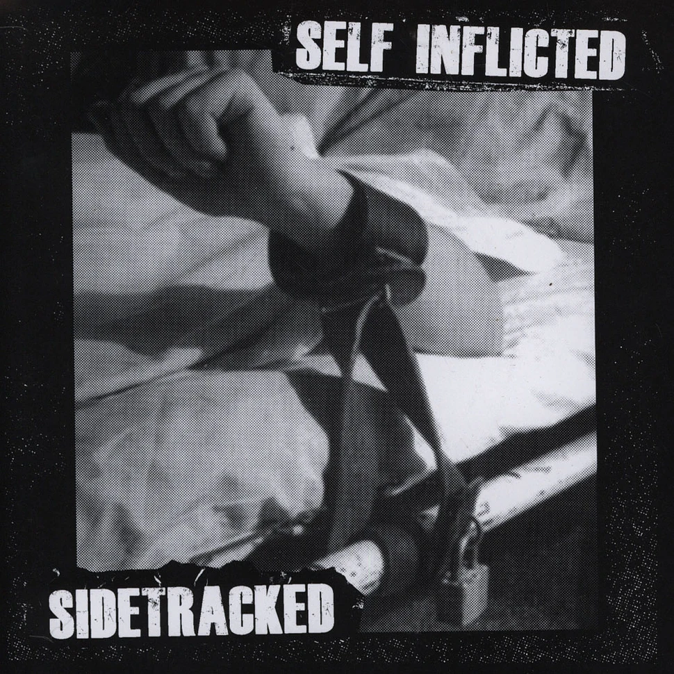 Self Inflicted / Sidetracked - Self Inflicted / Sidetracked