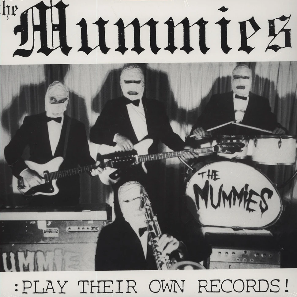 Mummies - Play Their Own Records