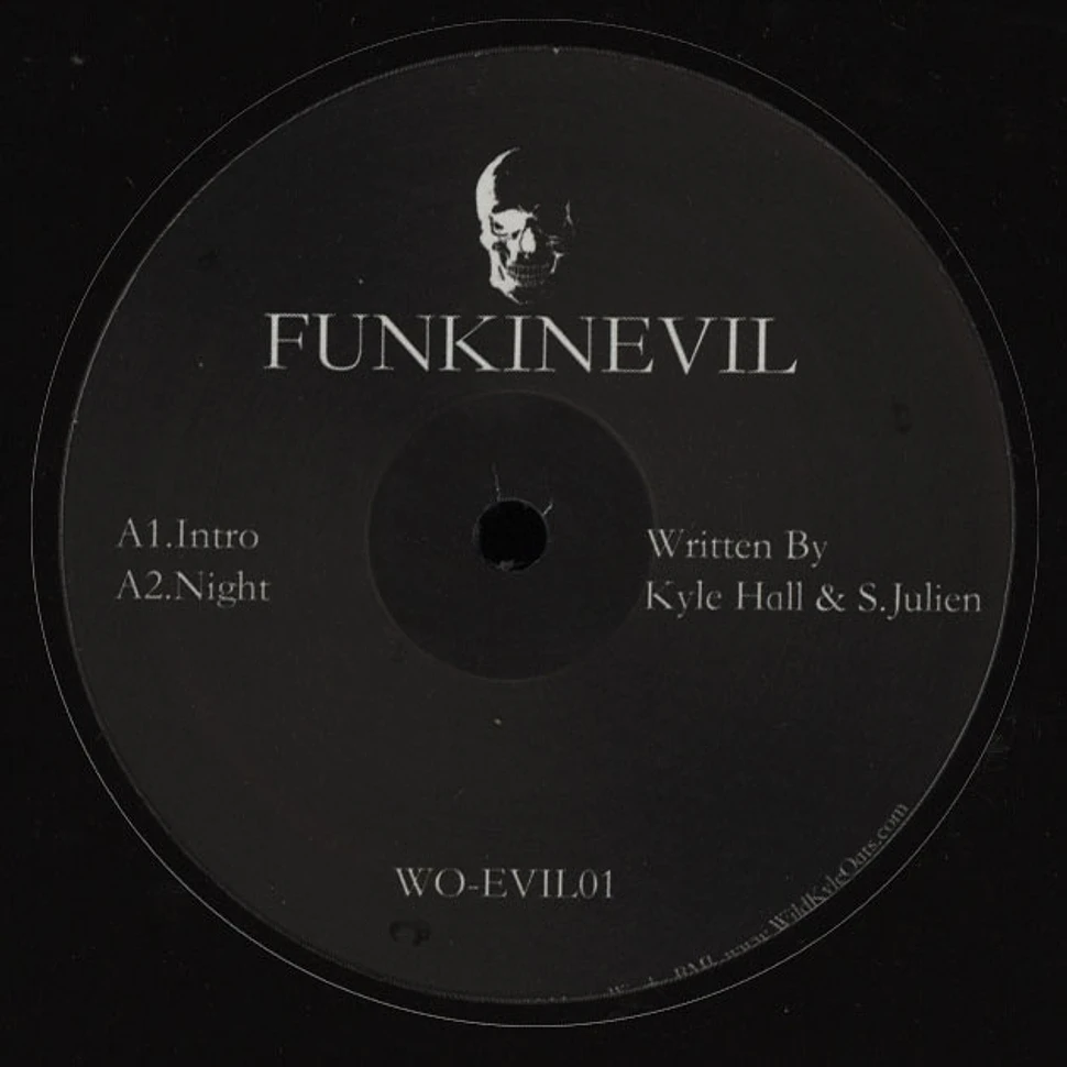 Funkinevil (Kyle Hall & FunkinEven) - Funkinevil