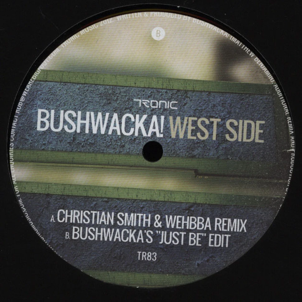Bushwacka! - West Side Christian Smith & Wehbba Remix