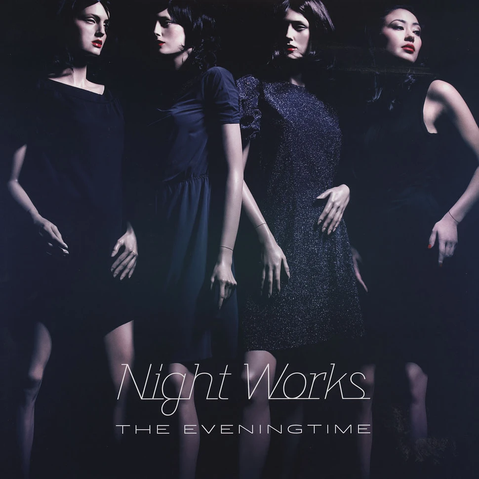Night Works - The Eveningtime