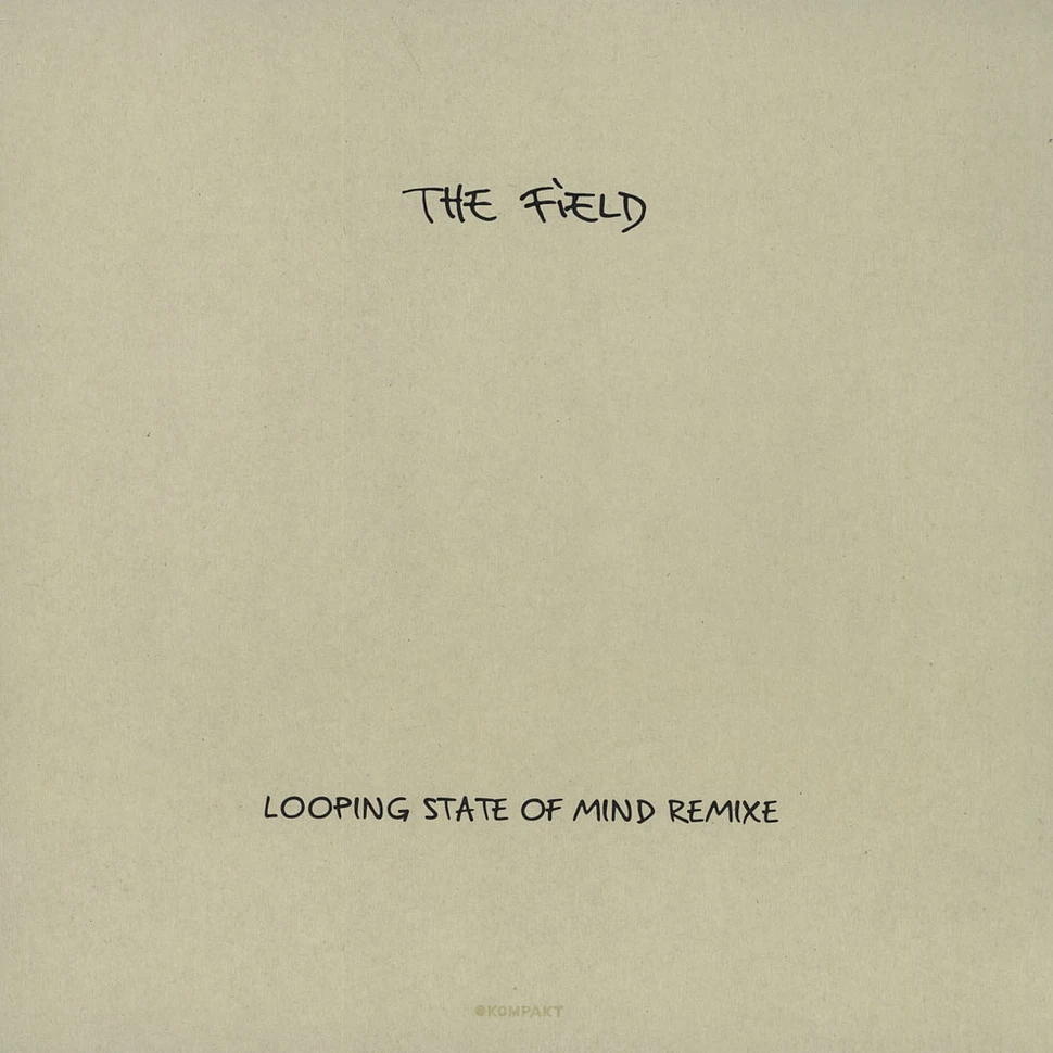 The Field - Looping State Of Mind Remixes