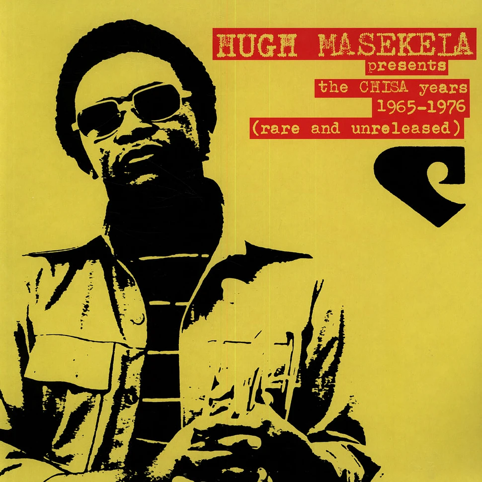 Hugh Masekela presents - The chisa years 1965 - 1976