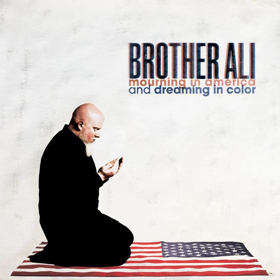 Brother Ali - Mourning In America & Dreaming In Color