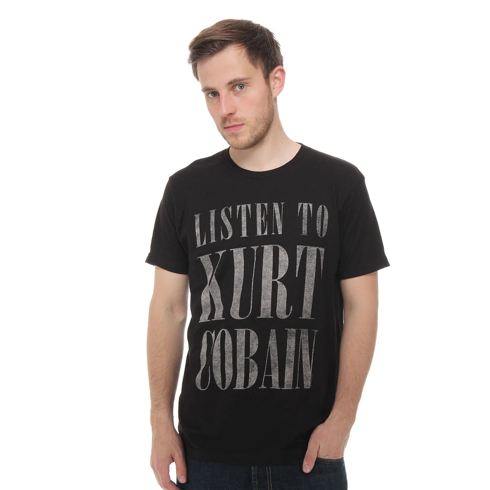 Kurt Cobain - Listen To Kurt Cobain T-Shirt