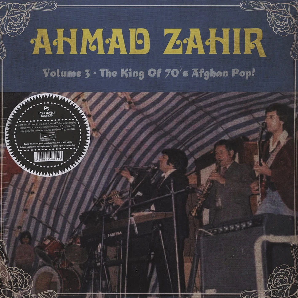 Ahmad Zahir - Volume 3: The King Of 70s Afghan Pop