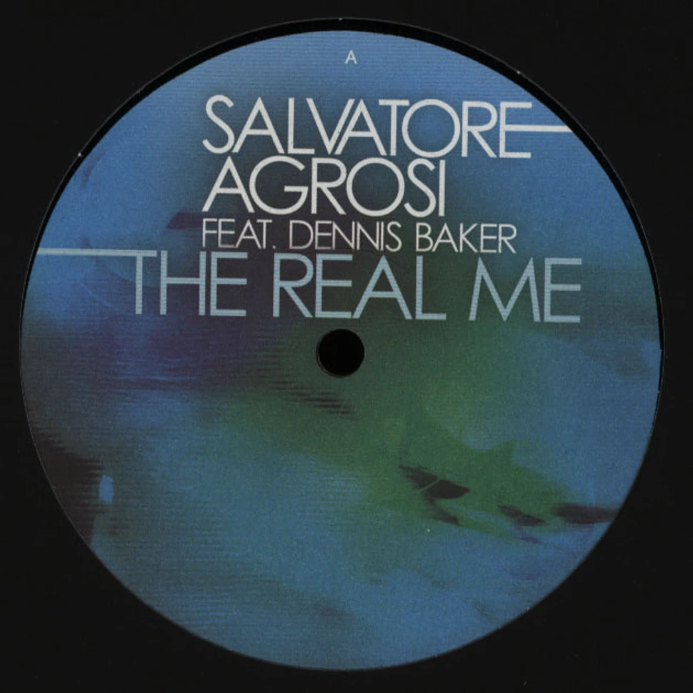 Salvatore Agrosi - The Real Me feat. Dennis Baker