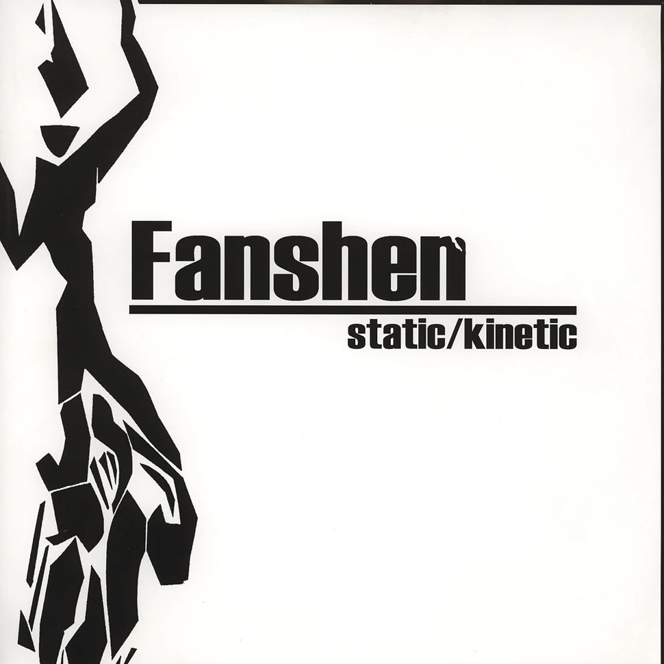 Fanshen - Static / Kinetic