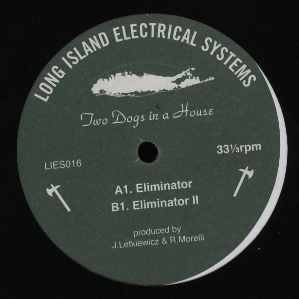 Two Dogs In A House - Eliminator EP