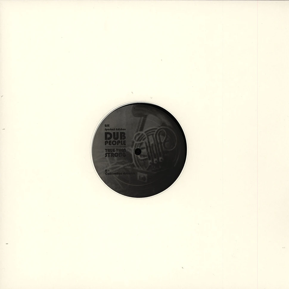 Dub People - True Then Strong EP