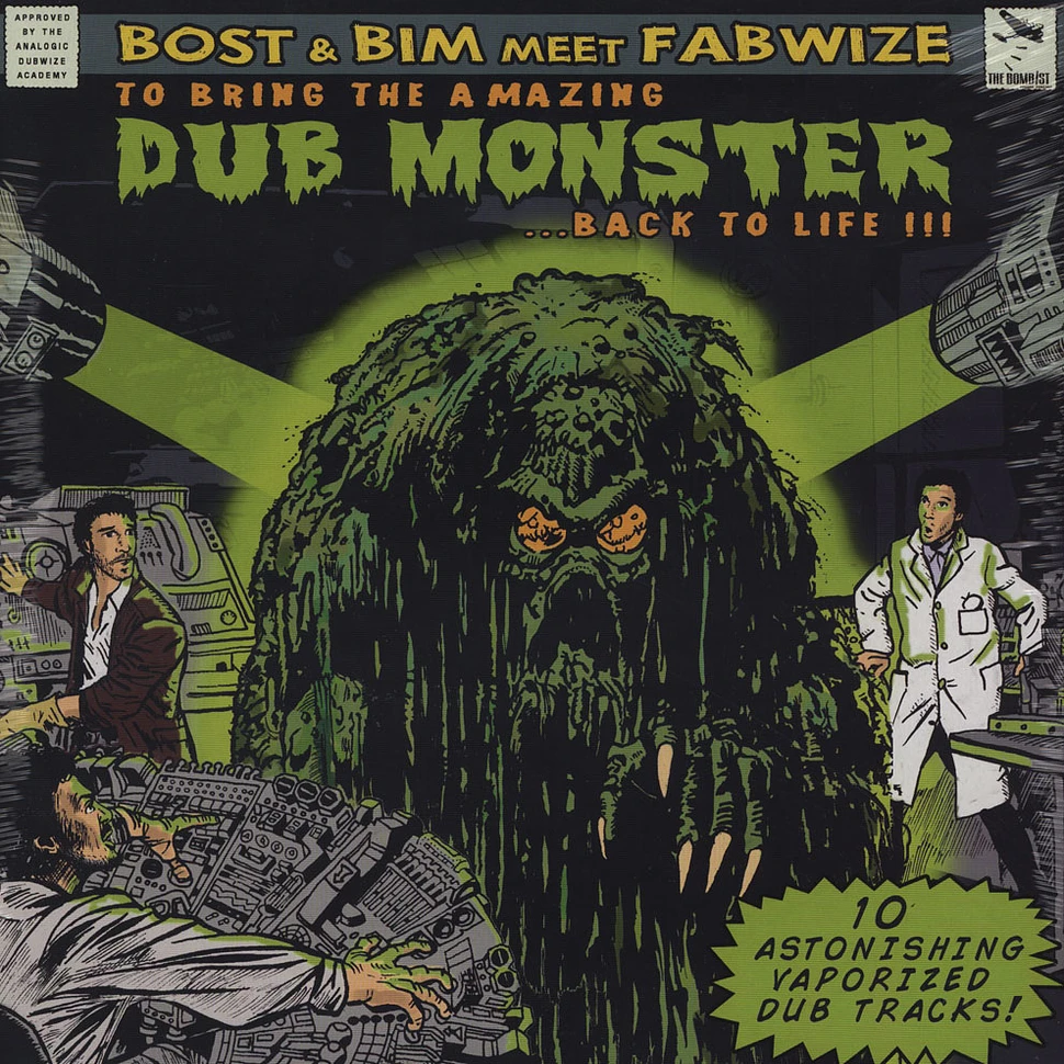 Bost & Bim meet Fabwize - Bost & Bim Meet Fabwize To Bring The Amazing Dub Monster Back To Life