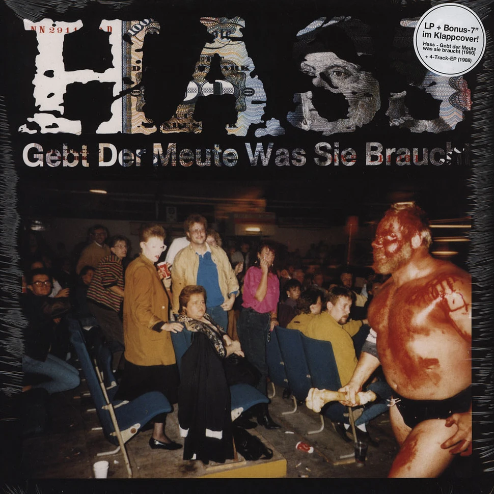 Hass - Gebt Der Meute Was Sie Braucht + 7" Hass EP