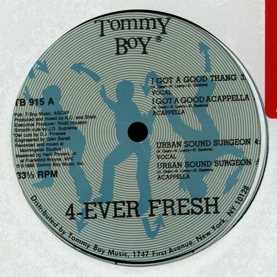 4-Ever Fresh - I Got A Good Thang