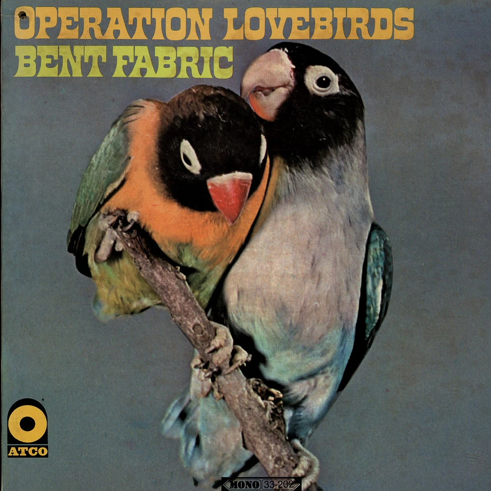 Bent Fabric - Operation Lovebirds