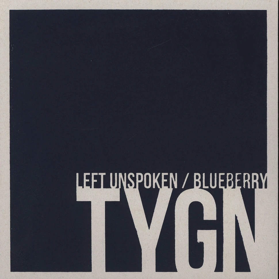 Tygn - Left Unspoken