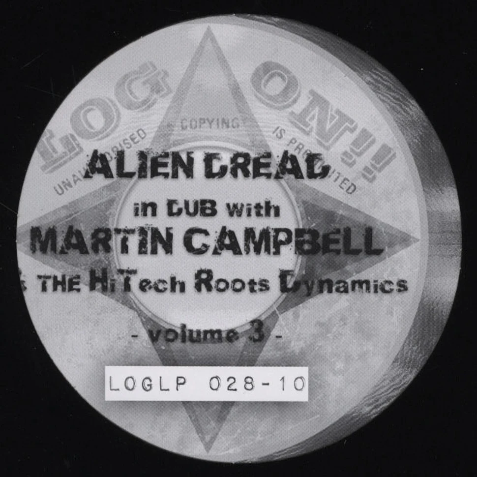 Alien Dread, Martin Cambell & Hi-Tech Roots Dynamics - Alien Dread In Dub Volume 3