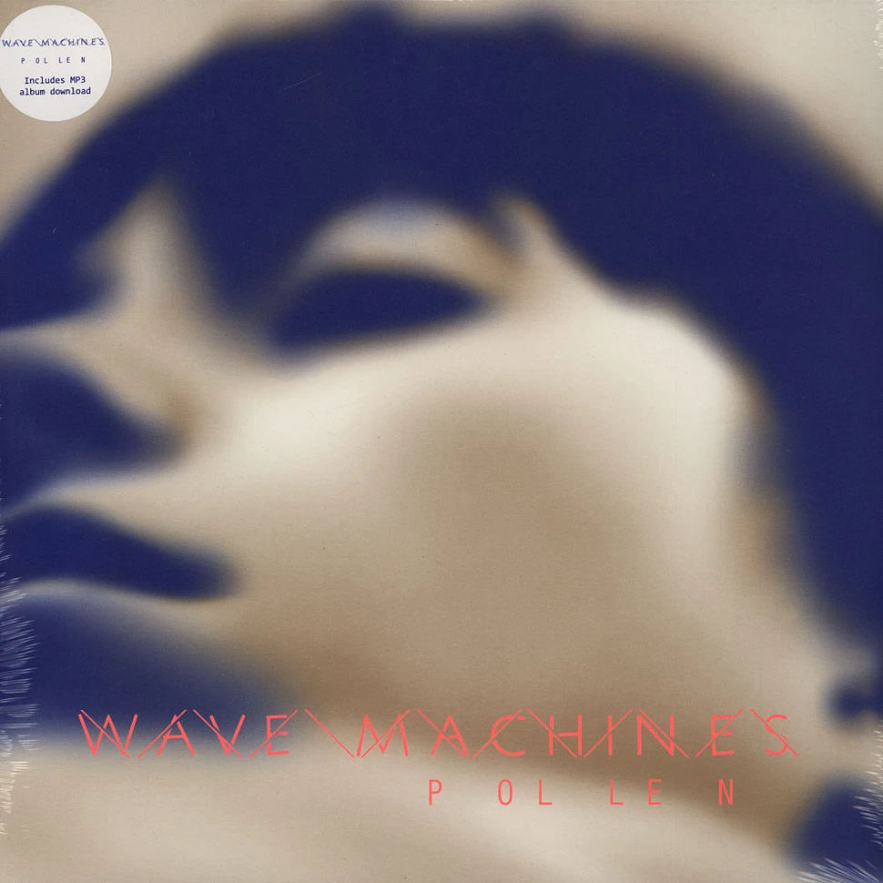 Wave Machines - Pollen